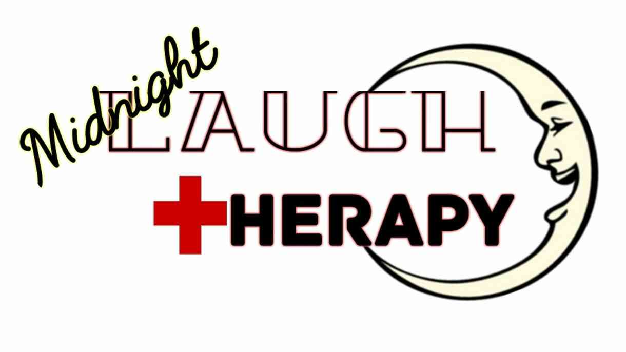 Midnight Laugh Therapy