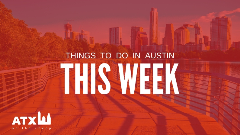 things to do in austin this week