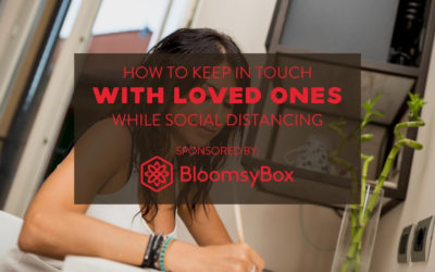Easy Ideas to Stay Close with Friends and Family While Social Distancing