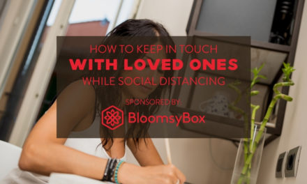 Easy Ideas to Stay Close with Friends and Family While Social Distancing